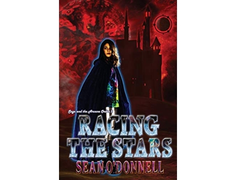 Livro Racing the Stars Sage and the Arcane Order 2 2 de Sean ODonnell (Inglês)