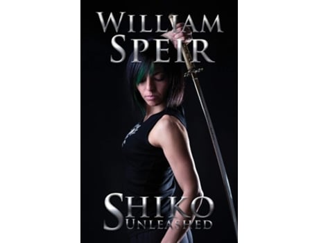 Livro Shiko Unleashed De William Speir (inglês)