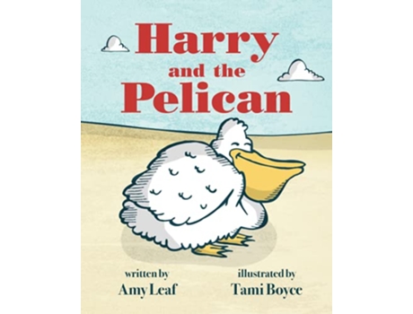 Livro Harry and the Pelican de Amy Leaf (Inglês)