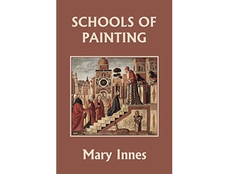Livro Schools of Painting de Mary Innes (Inglês)