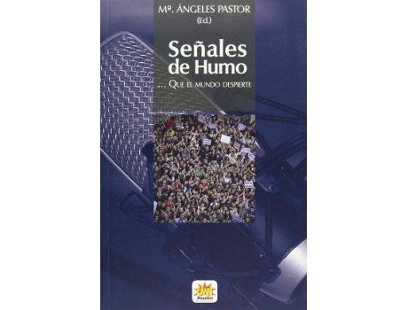 Livro Señales de humo : que el mundo despierte de General Editor María Ángeles Pastor Alonso (Espanhol)