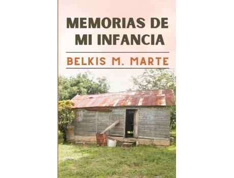 Livro MEMORIAS DE MI INFANCIA de Marte, Belkis et al. (Inglês)