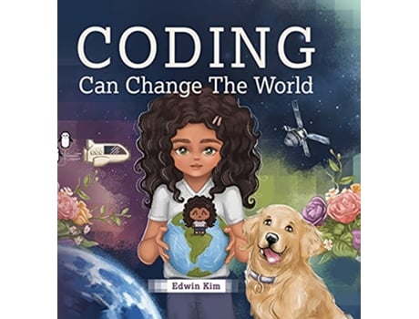 Livro Coding Can Change the World de Edwin Kim (Inglês)