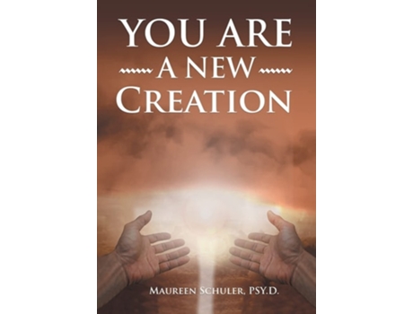 Livro You Are A New Creation De Maureen Schuler (inglês - Capa Dura)