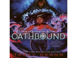 Livro Oathbound The sensational third book in the New York Times bestselling Legendborn series de Tracy Deonn (Inglês)