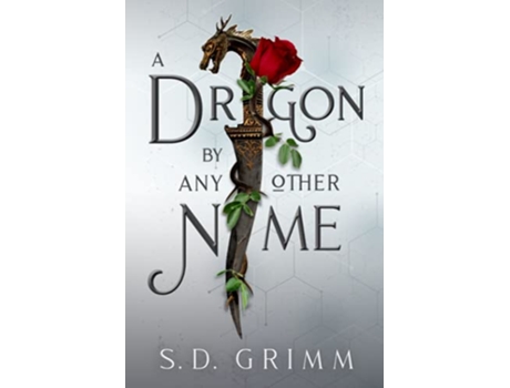 Livro A Dragon by Any Other Name de SD Grimm (Inglês)