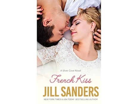 Livro French Kiss Silver Cove de Jill Sanders (Inglês)
