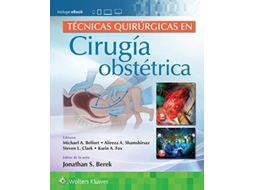 Livro Tecnicas quirurgicas en cirugia obstetrica de Michael Belfort, Alireza Abdollah Shamshirsaz et al. (Espanhol)