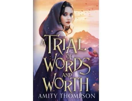 Livro A Trial of Words and Worth de Amity Thompson (Inglês)