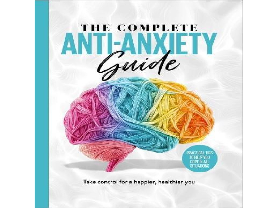 Livro Complete Anti-Anxiety Guide de Future Publishing (Inglês)