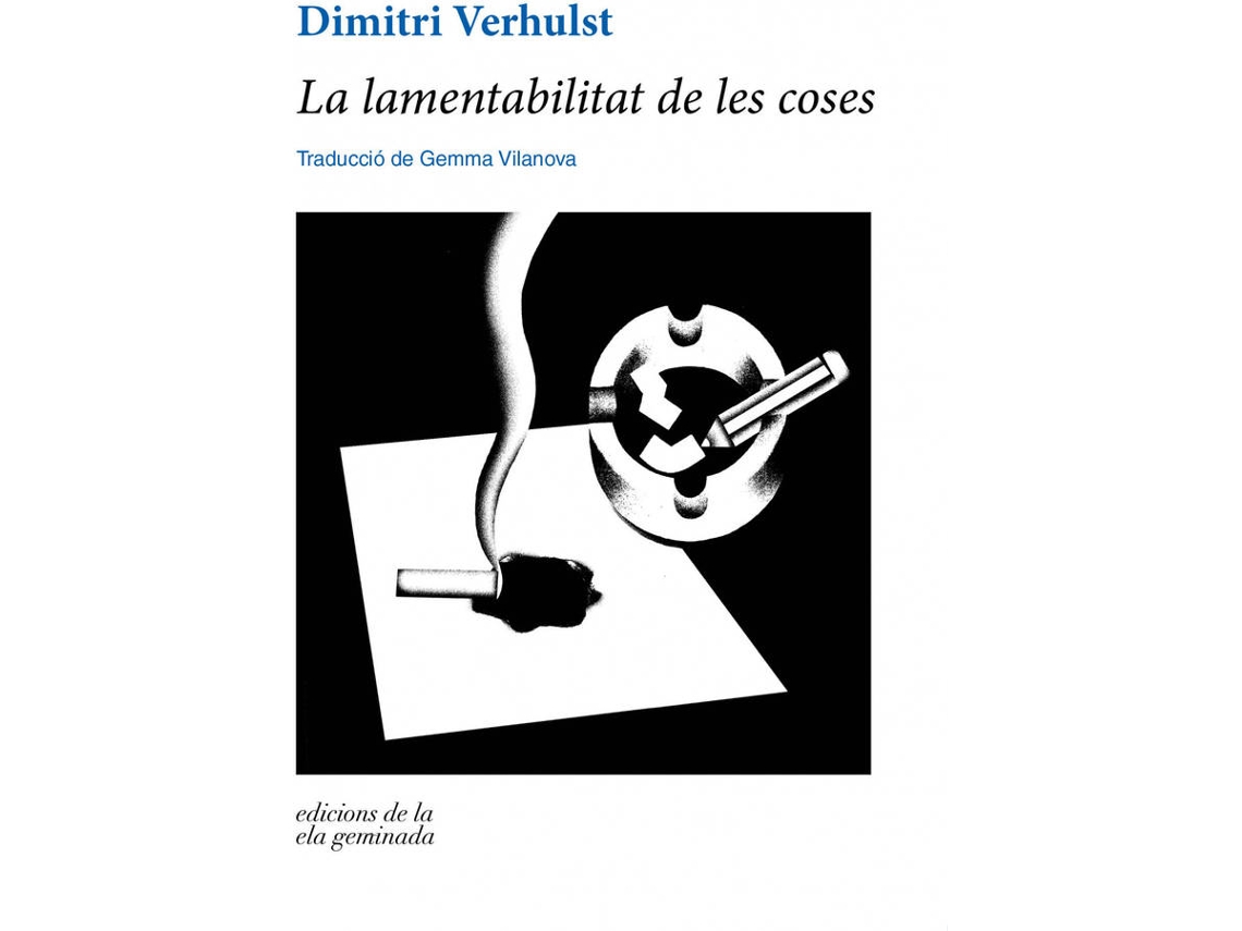 Livro La Lamentabilitat De Les Coses de Dimitri Verhulst (Inglês)
