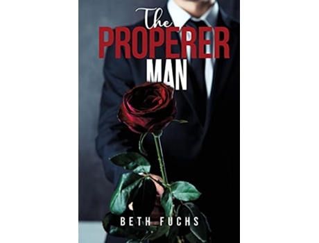 Livro The Properer Man De Beth Fuchs (inglês)