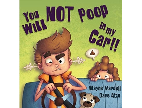 Livro You Will Not Poop In My Car! De Wayne Mardell (inglês - Capa Dura)