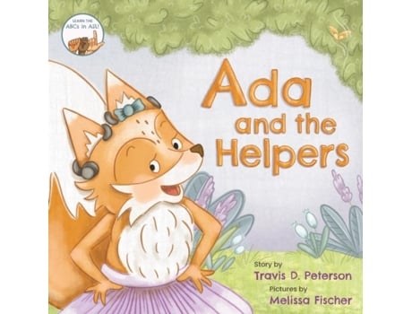 Livro Ada And The Helpers De Peterson, Travis Et Al. (inglês)