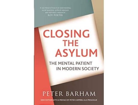 Livro Closing the Asylum The Mental Patient in Modern Society de Peter Barham (Inglês)