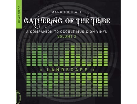 Livro Gathering of the Tribe Landscape de Mark Goodall (Inglês)