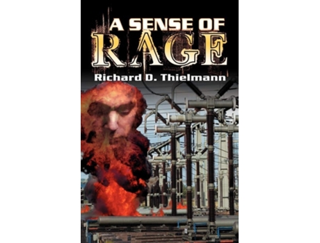 Livro A Sense of Rage de Richard D Thielmann (Inglês)