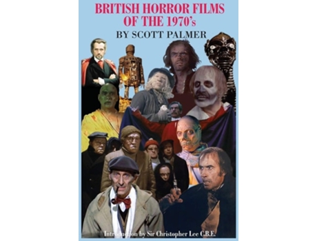 Livro British Horror Films Of The 1970s De Scott V Palmer (inglês - Capa Dura)
