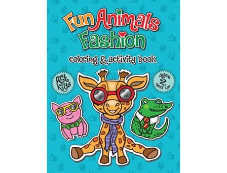 Livro Fun Animals Fashion Coloring amp Activity Book de Anna Nadler (Inglês)