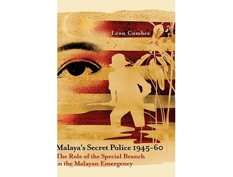 Livro Malayas Secret Police 194560 de Leon Comber (Inglês - Capa Dura)