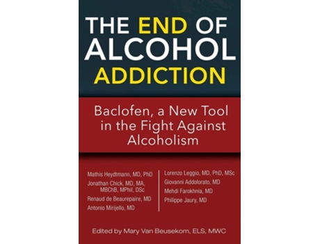 Livro The End Of Alcohol Addiction De Mathis Heydtmann, Jonathan Chick Et Al. (inglês)