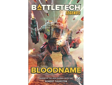 Livro BattleTech Legends Bloodname Legend of the Jade Phoenix Book Two de Robert Thurston (Inglês)