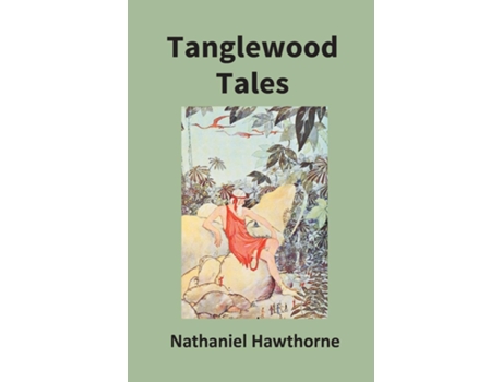 Livro Tanglewood Tales For Girls And Boys De Nathaniel Hawthorne (inglês)