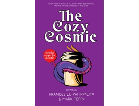 Livro The Cozy Cosmic de Mark Teppo, John Shirley et al. (Inglês)