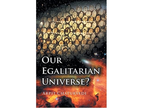 Livro Our Egalitarian Universe? De Arpit Chaturvedi (inglês)