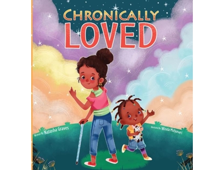 Livro Chronically Loved De Graves, Natasha Et Al. (inglês)