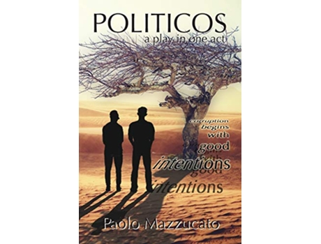 Livro POLITICOS a play in one act de Paolo Mazzucato (Inglês)