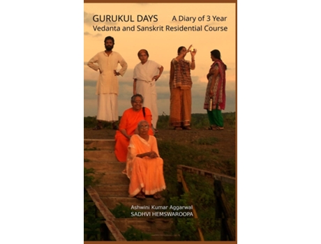 Livro Gurukul Days A Diary of 3 year Vedanta and Sanskrit Residential Course de Ashwini Kumar Aggarwal (Inglês)