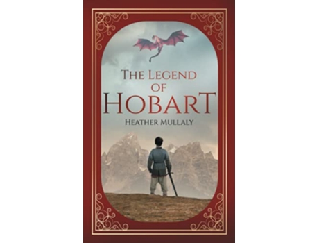 Livro The Legend of Hobart de Heather Mullaly (Inglês)