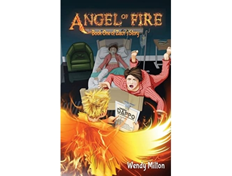 Livro Angel of Fire Book One of Zachs Story Fourth Edition de Wendy Milton (Inglês)