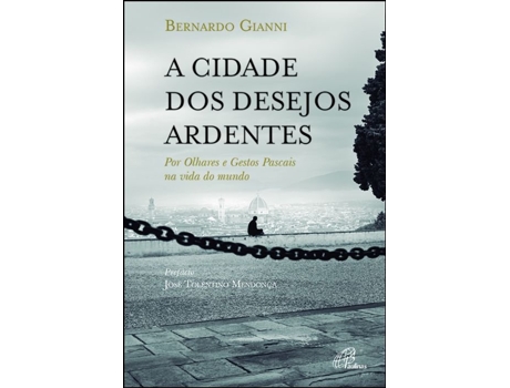 Livro A Cidade dos Desejos Ardentes .