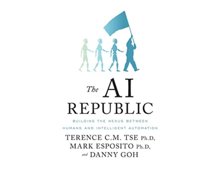 Livro The AI Republic Building the Nexus Between Humans and Intelligent Automation de Terence C M Tse Mark Esposito Danny Goh (Inglês)