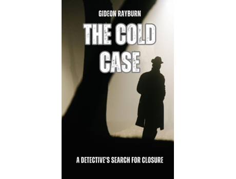 Livro The Cold Case A Detectives Search for Closure de Gideon Rayburn (Inglês)