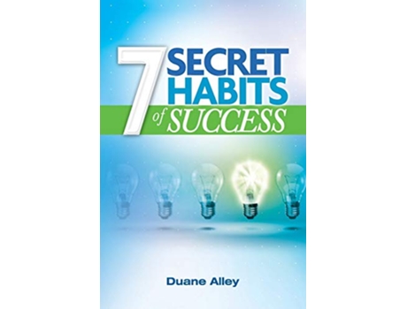 Livro 7 Secret Habits of Success de Duane Alley (Inglês)