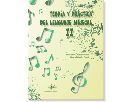 Livro Teoria Y Práctica Del Lenguaje Musical 2 de Robles Ojeda, Gabriel (Espanhol)