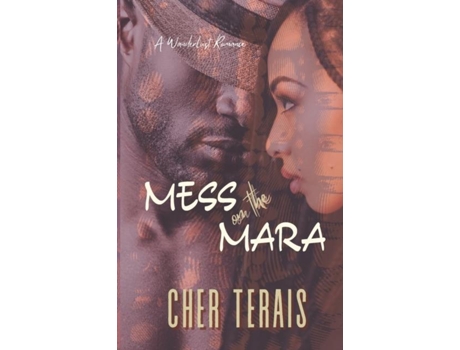 Livro Mess on the Mara A Friends-to-Lovers Romance de Cher Terais (Inglês)