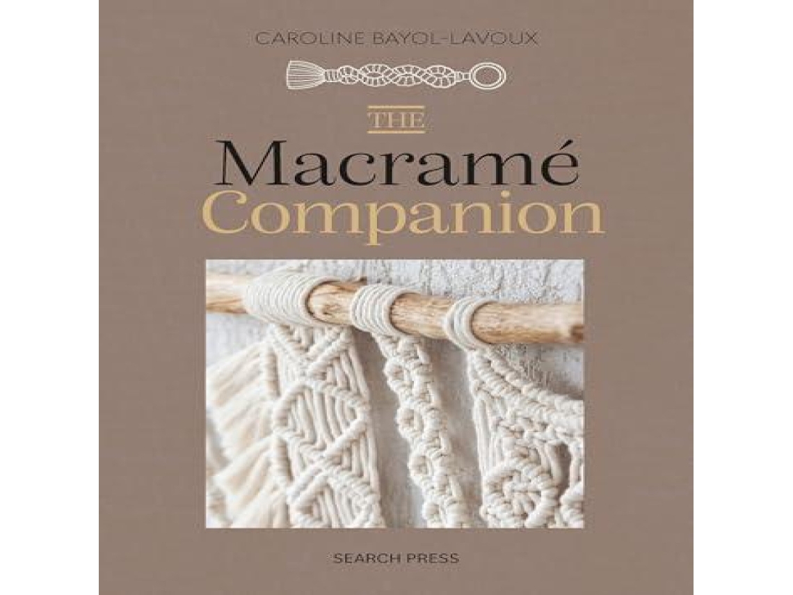 Livro Macrame Companion de Caroline Bayol-Lavoux (Inglês)