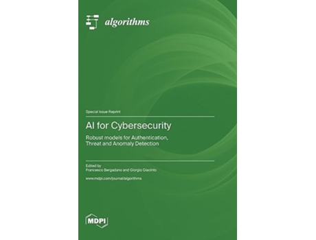 Livro AI for Cybersecurity Robust models for Authentication, Threat and Anomaly Detection de Bergadano e Francesco (Inglês - Capa Dura)