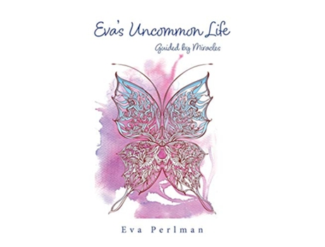 Livro Eva’s Uncommon Life Guided by Miracles de Eva Perlman (Inglês)