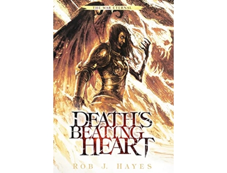Livro Deaths Beating Heart War Eternal de Rob J Hayes (Inglês)