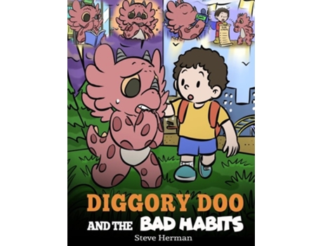 Livro Diggory Doo and the Bad Habits A Dragons Story About Breaking Bad Habits and Replace Them with Good Ones de Steve Herman (Inglês - Capa Dura)