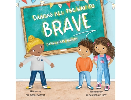 Livro Dancing All the Way to Brave Mayrah Helps Harman de Robin Baweja (Inglês)