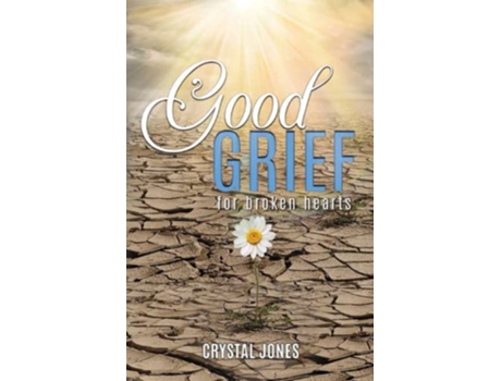 Livro Good Grief for Broken Hearts de Crystal Jones (Inglês)