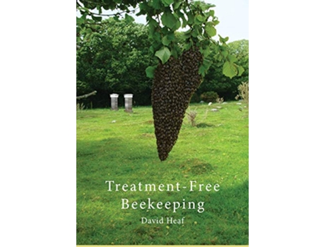 Livro Treatment Free Beekeeping de David Heaf (Inglês)