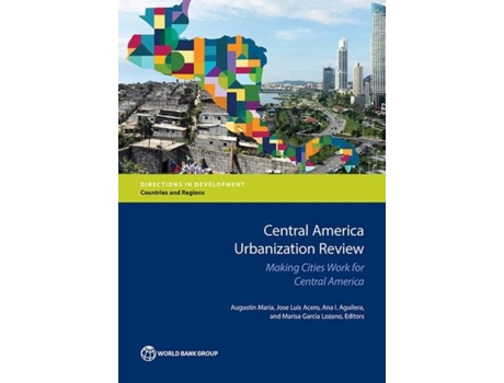Livro Central America Urbanization Review De World Bank (inglês)