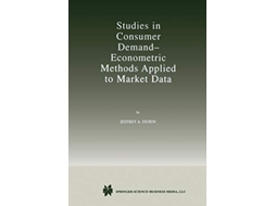 Livro Studies in Consumer Demand ― Econometric Methods Applied to Market Data de Jeffrey A Dubin (Inglês)